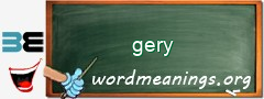 WordMeaning blackboard for gery